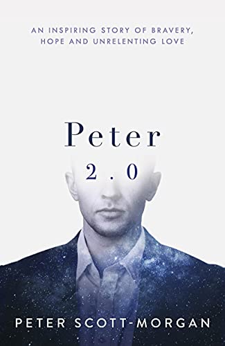 Peter 2.0 by Dr. Peter Scott-Morgan | The First Human Cyborg Story