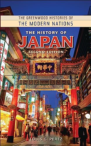 The History of Japan (The Greenwood Histories of the Modern Nations)