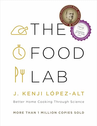 The Food Lab Better Home Cooking Through Science