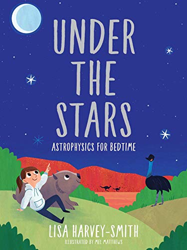 Under the Stars Astrophysics for Bedtime