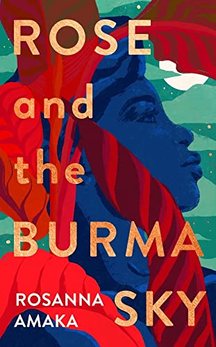 Rose And The Burma Sky