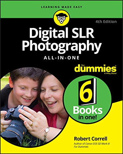 Digital SLR Photography All-in-One For Dummies (For Dummies (Computer/Tech)