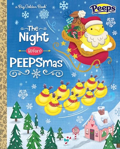 The Night Before PEEPSmas (Peeps) (Big Golden Book)