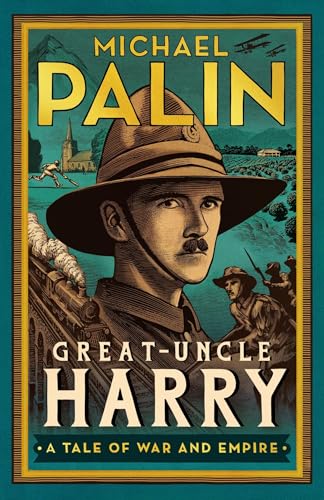 Great-Uncle Harry A Tale of War and Empire