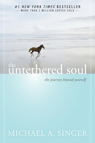 The Untethered Soul the journey beyond yourself