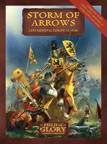 Storm of Arrows: Field of Glory late Medieval Army List