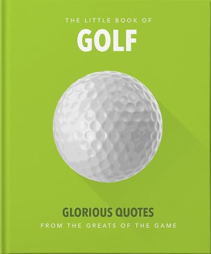 The Little Book of Golf Great Quotes Straight Down the Middle