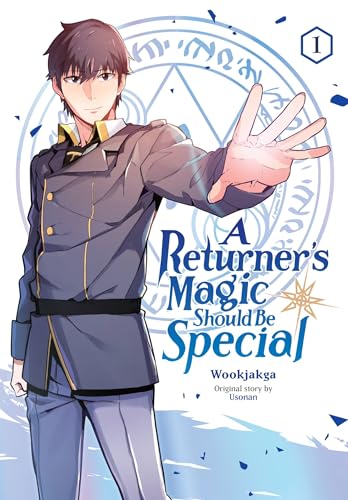A Returner's Magic Should be Special, Vol. 1 (A Returner's Magic Should be Special, 1)