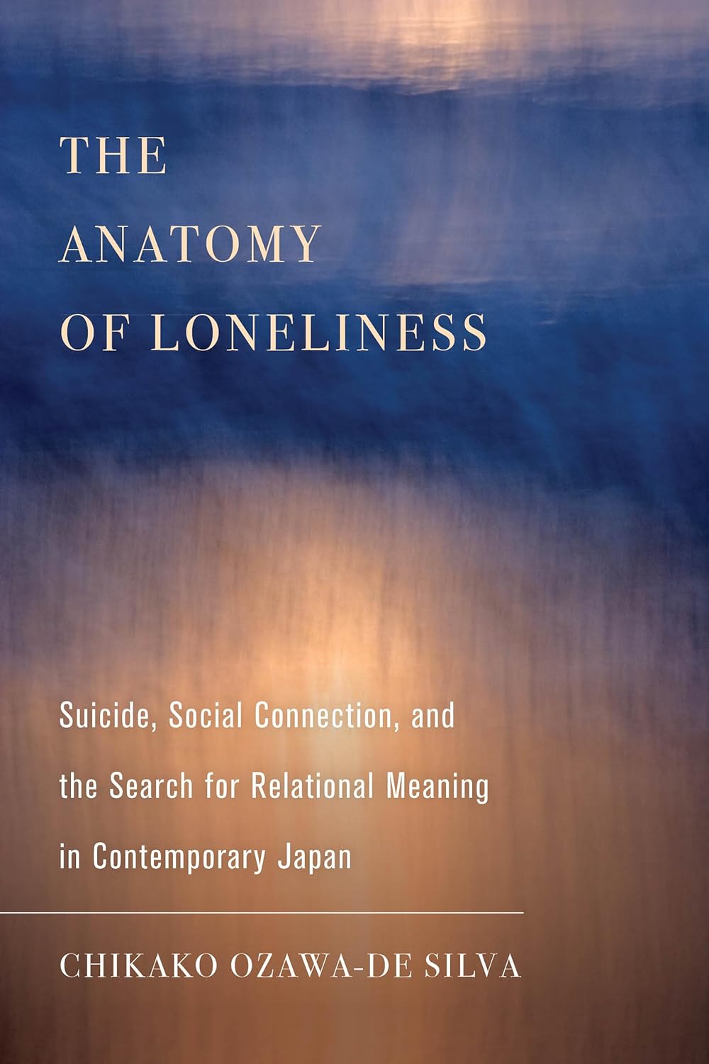 Anatomy of Loneliness: Suicide, Social Connection, and the Search for Relational Meaning in Contemporary Japan