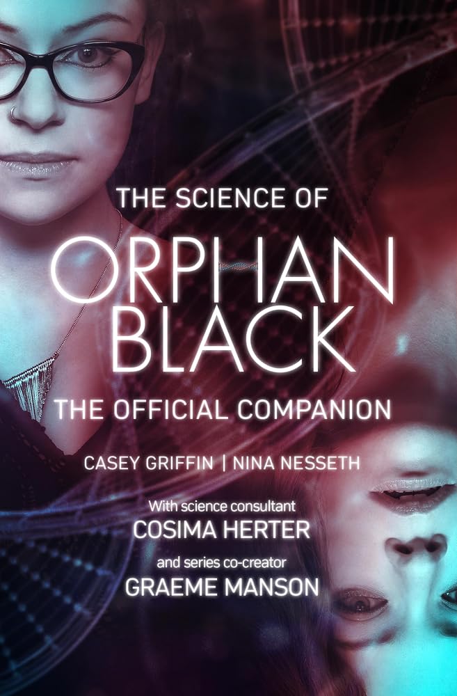 The Science of Orphan Black: The Official Companion cover image