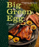 Big Green Egg Cookbook | Celebrating the World’s Best Smoker & Grill – Premium BBQ Recipe Book