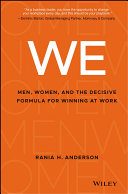 WE: Men, Women, and the Decisive Formula for Winning at Work