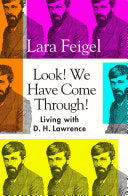 Look We Have Come Through! Living With D.H Lawrence
