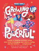 Rebel Girls Growing up Powerful