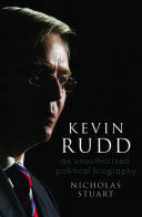Kevin Rudd: an unauthorised political biography
