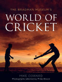 Bradman Museum's World of Cricket