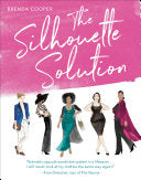 The Silhouette Solution Using What You Have to Get the Look You Want