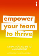 A Practical Guide to Management Empower Your Team to Thrive