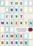 The One-cent Magenta Inside the Quest to Own the Most Valuable Stamp in the World