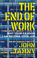 The End of Work Why Your Passion Can Become Your Job