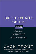 Differentiate or Die: Survival in Our Era of Killer Competition