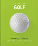 The Little Book of Golf Great Quotes Straight Down the Middle