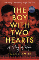 The Boy with Two Hearts A Story of Hope