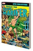 NAMOR, THE SUB-MARINER EPIC COLLECTION: WHO STRIKES FOR ATLANTIS? (The Namor, the Sub-Mariner Epic Collection, 3)