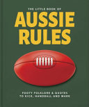 The Little Book of Aussie Rules
