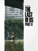 The Art of The Last of Us Part II – Deluxe Hardcover Concept Art Book