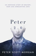 Peter 2.0 by Dr. Peter Scott-Morgan | The First Human Cyborg Story