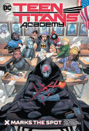 Teen Titans Academy 1: X Marks His Spot