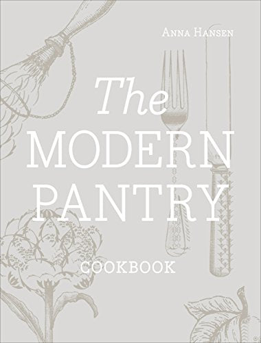 The Modern Pantry Cookbook