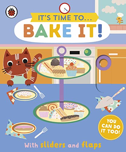 It's Time To... Bake It! You Can Do It Too, with Sliders and Flaps
