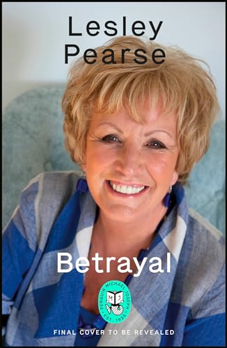 Betrayal A Murder. A Secret. A Lie