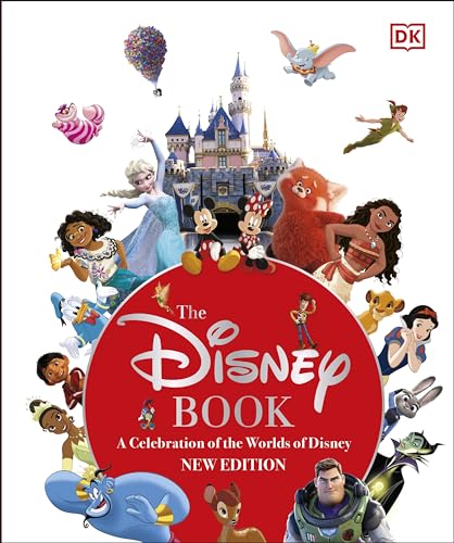 The Disney Book New Edition A Celebration of the World of Disney: Centenary Edition