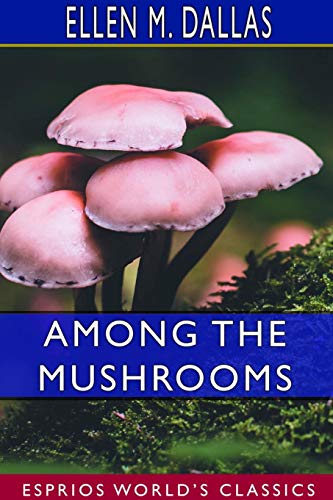 Among the Mushrooms