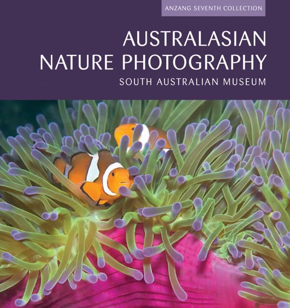 Australasian Nature Photography [OP]: ANZANG Seventh Collection (Natural History)