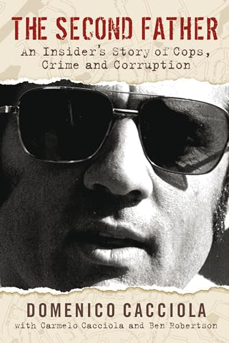 The Second Father: An Insider's Story of Cops, Crime and Corruption