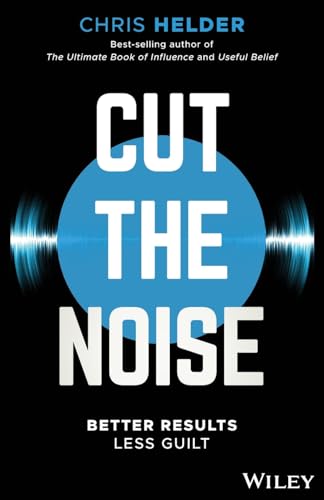 Cut the Noise Better Results, Less Guilt
