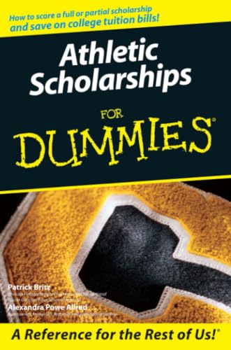 Athletic Scholarships For Dummies