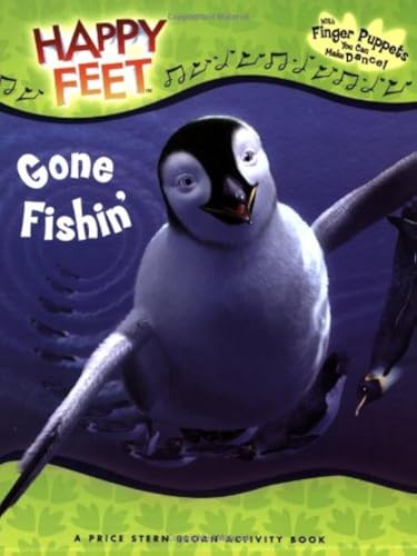 Gone Fishin': Happy Feet