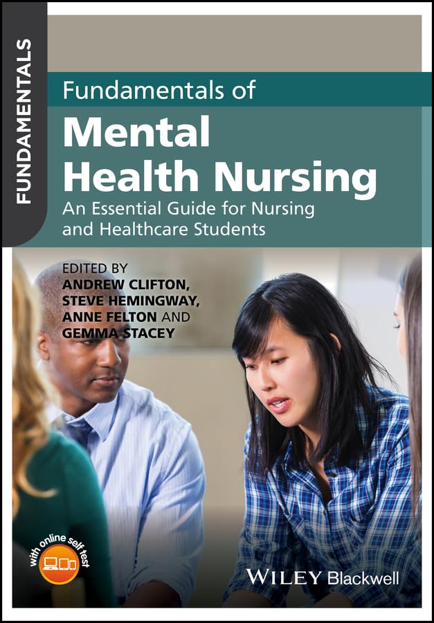 Fundamentals of Mental Health Nursing An Essential Guide for Nursing and Healthcare Students