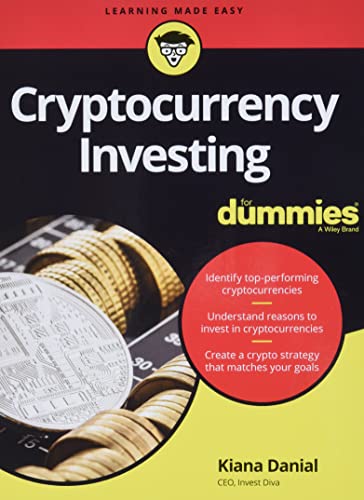 Cryptocurrency Investing For Dummies (For Dummies (Business & Personal Finance))