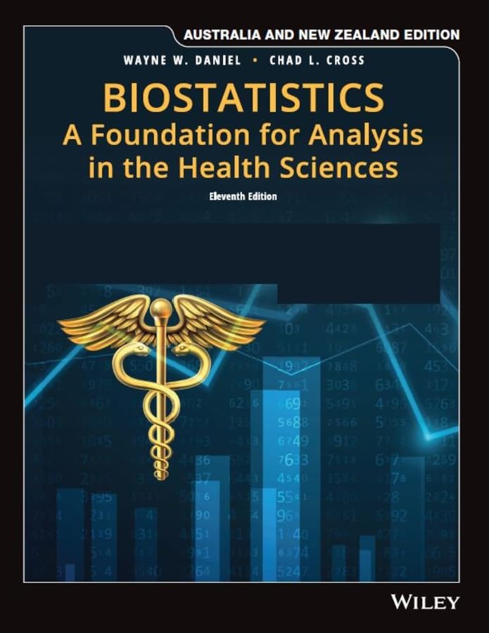 Biostatistics A Foundation for Analysis in the Health Sciences, Australia and New Zealand Edition
