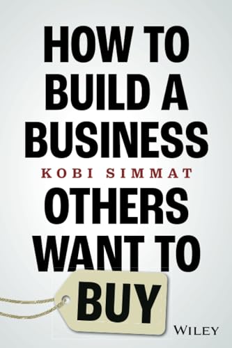 How to Build a Business Others Want to Buy