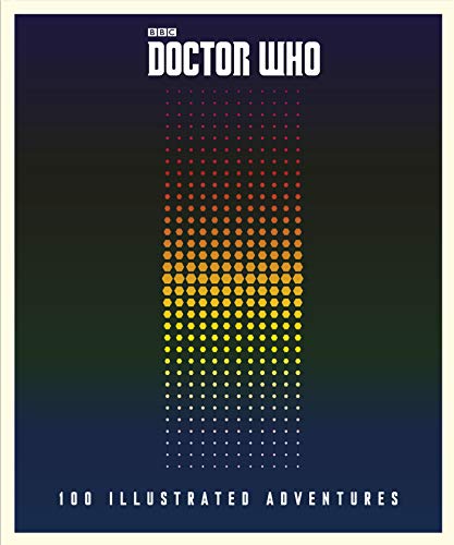 Doctor Who: The Illustrated Adventures | Official Sci-Fi Fan Art Episode Guide