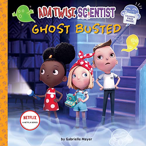 Ada Twist, Scientist: Ghost Busted A Picture Book