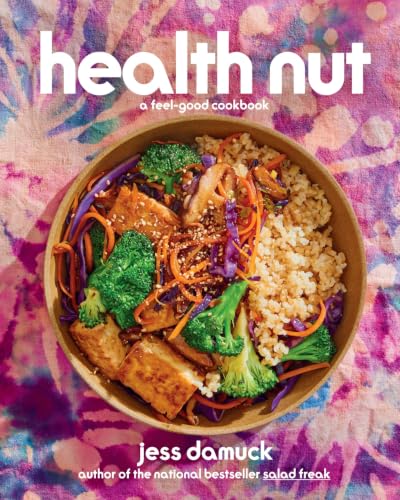 Health Nut A Feel-Good Cookbook
