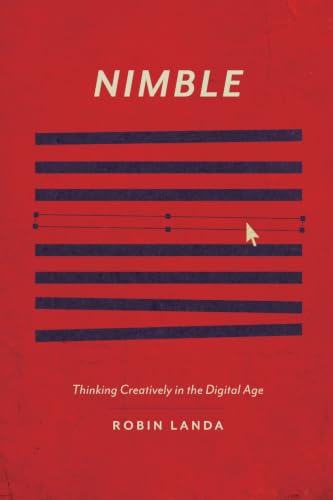 Nimble Thinking Creatively in the Digital Age